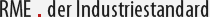 RME . der Industriestandard
