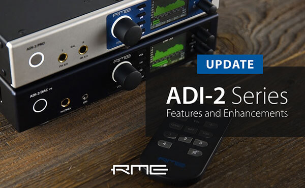ADI-2 Series new Features and Enhancements